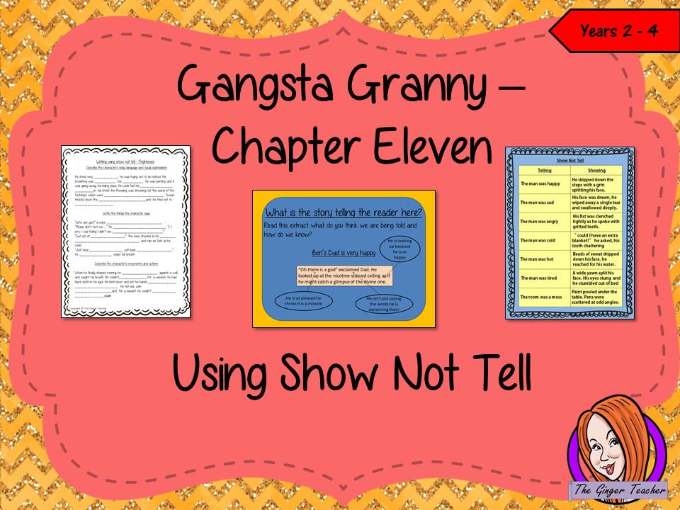 Gangsta Granny – Using Show not Tell in Writing - Complete Lesson