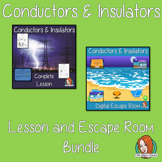 Conductors and Insulators Lesson and Escape Room Bundle