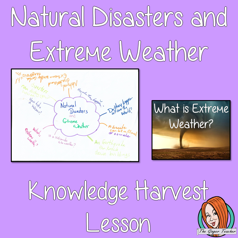 Freebie Natural Disasters and Extreme Weather Knowledge Harvest Lesson This download is a complete lesson on introducing natural disasters with a knowledge harvest. It is the perfect lesson to start a topic on extreme weather. Included: * Full lesson plan * Example knowledge harvest * Big Question #lessonplanning #teachingresources #teaching #resources #sciencelesson