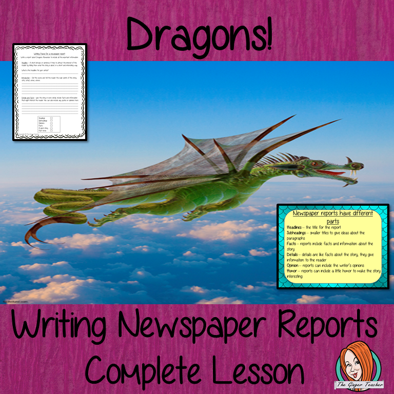Complete Lesson on Writing Newspaper Reports on Dragons This download includes a complete, report writing lesson on dragons. The lesson focuses on how to write newspaper reports, detailed PowerPoint to ensure understanding of elements of newspaper reports. The class will write a report then the children plan and write their own using the writing frame and success criteria for confidence when writing independently #lessonplans #teachingideas #readingactivities #newspaperreports #reports