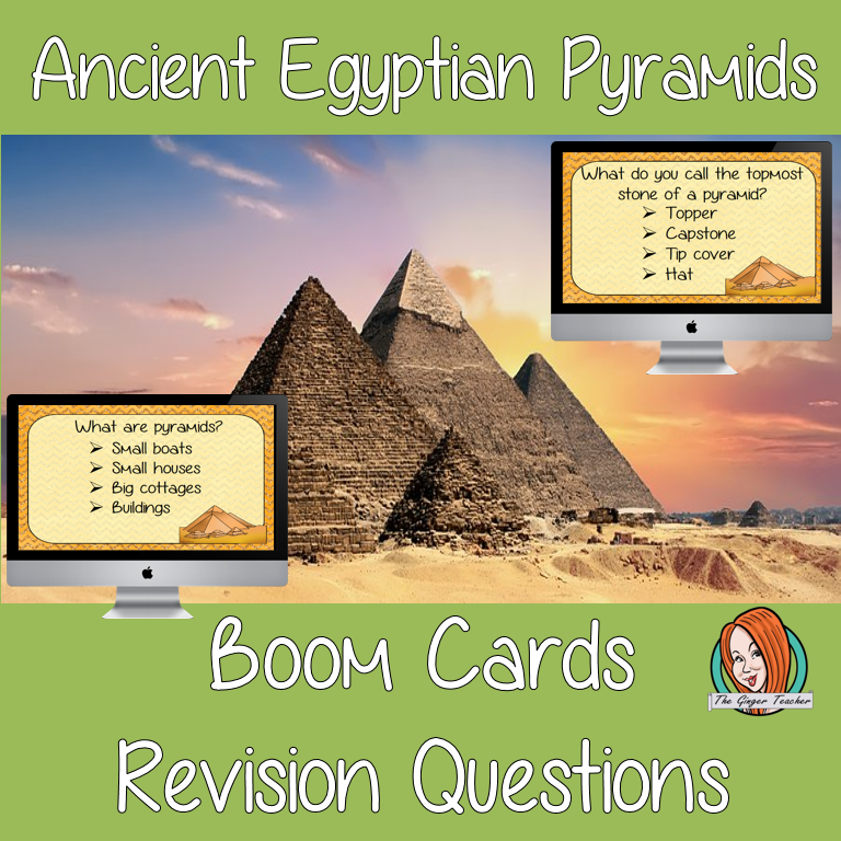 Ancient Egyptian Pyramids Revision Questions This deck revises children’s knowledge of Ancient Egyptian Pyramids. There are multiple choice revision questions to check children’s understanding. These question cards are self-grading and lots of fun!