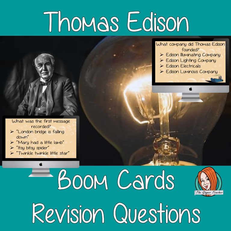 Thomas Edison Revision Questions This deck revises children’s knowledge of Thomas Edison. There are multiple choice revision questions to check children’s understanding. These question cards are self-grading and lots of fun!