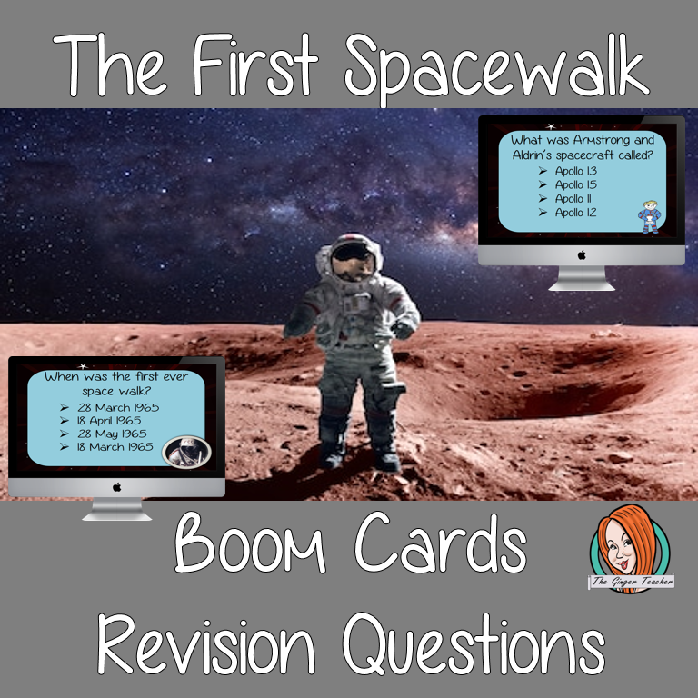 The First Spacewalk Revision Questions This deck revises children’s knowledge of the First Spacewalk. There are multiple choice revision questions to check children’s understanding. These question cards are self-grading and lots of fun!