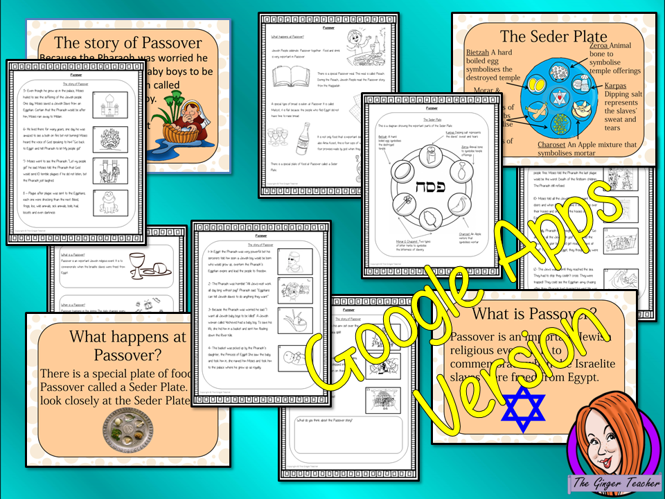 Distance Learning Passover, Jewish Festival Google Slides Lesson This lesson teaches children about Passover. There is a detailed 30 slide presentation on the story of Passover, how it is celebrated and the Seder Plate. There are also differentiated, 7 page, Passover, Google Slides worksheets to allow children to demonstrate their understanding of Passover. This is the Google Slides version of this lesson!