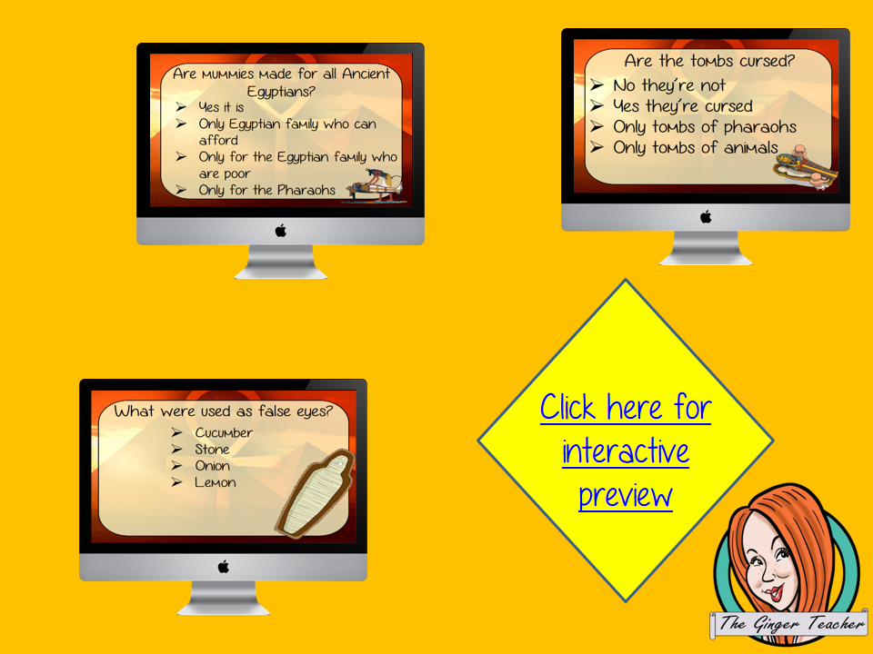 Ancient Egyptian Mummies Revision Questions This deck revises children’s knowledge of Ancient Egyptian Mummies. There are multiple choice revision questions to check children’s understanding. These question cards are self-grading and lots of fun!