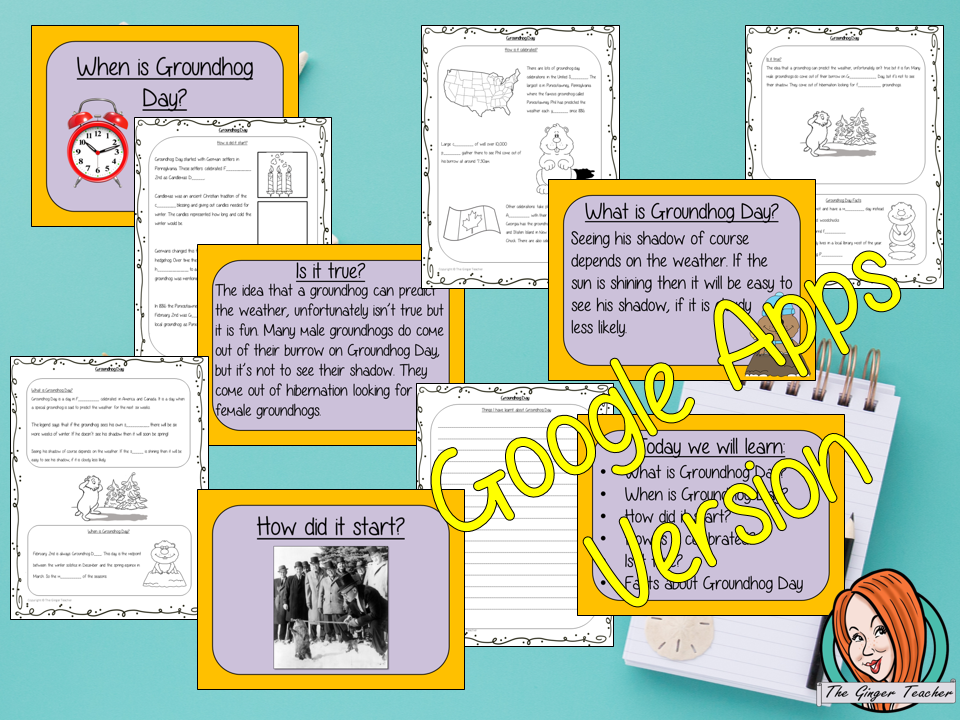 Distance Learning Groundhog Day Google Slides Lesson This teaches children about Groundhog Day in one complete lesson. There is a detailed 21 slide presentation on Groundhog Day celebrations, fun Groundhog Day facts, details about how the celebration started and how it is celebrated. There are also differentiated, 5 page, Google Slides worksheets to allow students to demonstrate their understanding. This pack is great for teaching kids all about this fun event in your classroom. This is the Google Slides