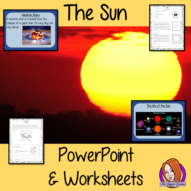 The Sun of our Solar System PowerPoint and Worksheets This download teaches children about the Sun in one complete lesson. There is a detailed 24 slide PowerPoint on the size of the Sun, the life of the Sun, different types of stars and understanding an eclipse. There are also differentiated, 8 page, worksheets to allow students to demonstrate their understanding. This pack is great for teaching kids about the Sun of our solar system. #solarsystem #space #science #sciencelesson #thesun