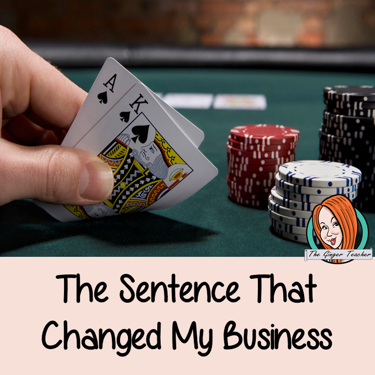 A sentence that changed my business