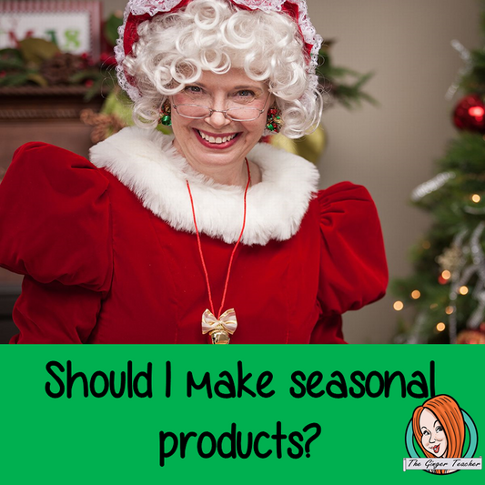 Should I make seasonal products?