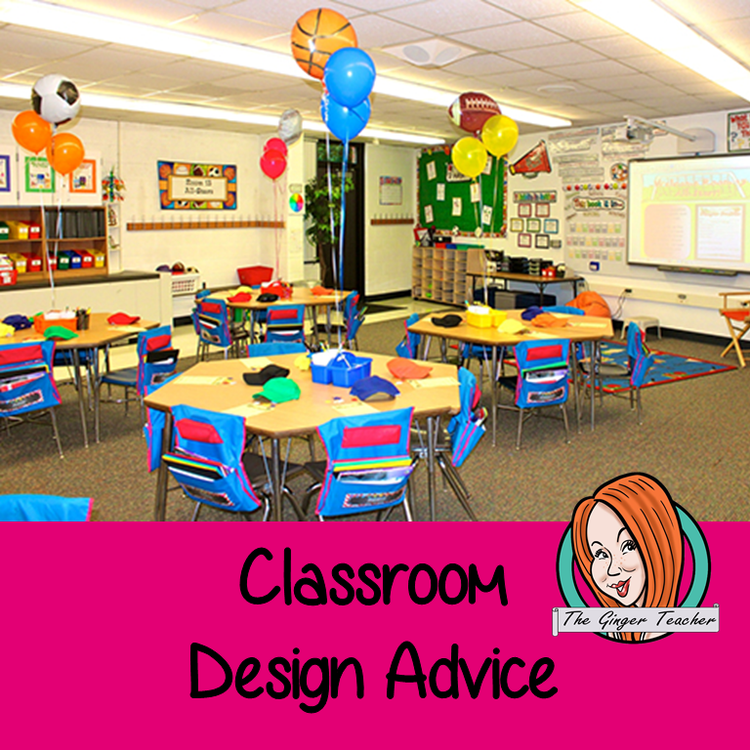 Advice on Classroom Design – The Ginger Teacher