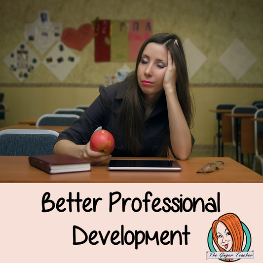 Do You Want Better Professional Development?
