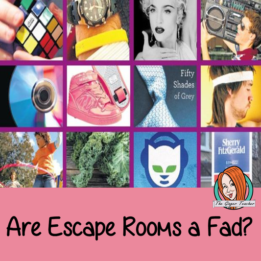 Are Educational Escape Rooms a Fad?