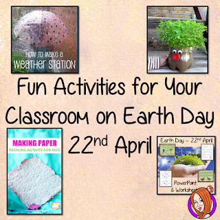 Great Activities to Get Your Class Excited About Earth Day