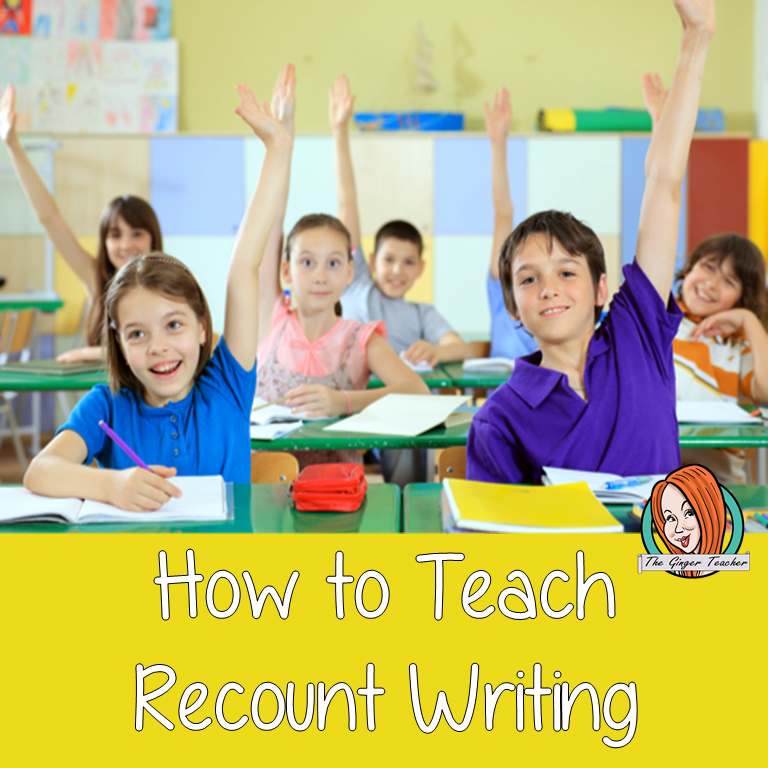 How to Teach Recount Writing