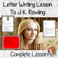 Letter Writing Complete Lesson – J K Rowling