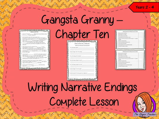 Gangsta Granny  – Writing a Narrative Ending -  Complete Lesson