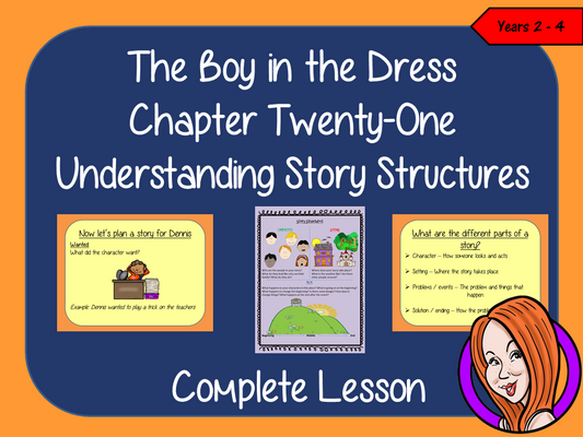 Story Structures; Complete Lesson  – The Boy in the Dress