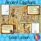 Ancient Egyptian Gods Complete History Lesson Teach children about Ancient Egyptian gods. The children will learn who the gods were, their different abilities and one of the Egyptian creation story. There is a detailed 37 slide PowerPoint and four versions of the 7-page worksheet to allow children to show their understanding, along with an activity to create fact cards for the gods #lessonplanning #ancientegyptians #egyptians #teaching #resources #historylessons #historyplanning
