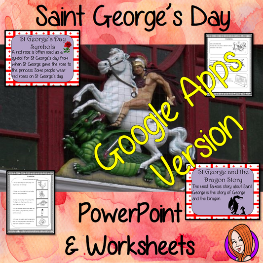 Distance Learning Saint George’s Day Google Slides Lesson  This lesson teaches children about Saint George’s Day. There is a detailed 25 slide presentation on the story of St George and the dragon, details about St George’s Day and the symbols associated with the day. There are also differentiated, 5 page, Saint George’s Day worksheets to allow children to demonstrate their understanding.  This is the Google Slides version of this lesson!  This download includes: - Complete 25 slide presentation  - 5 page w