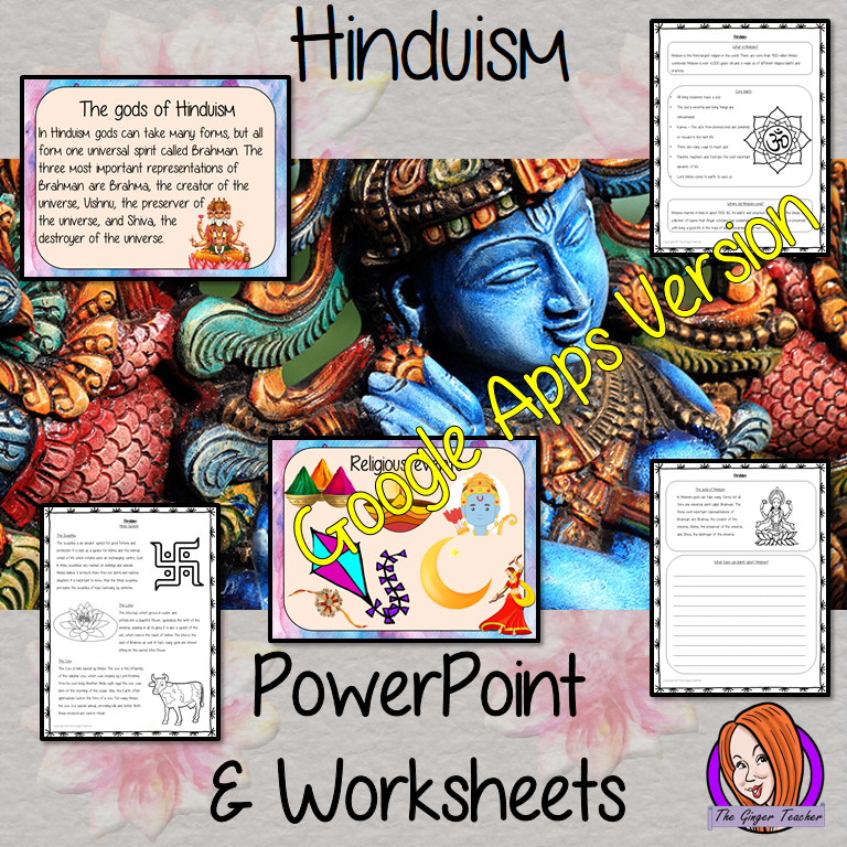 Distance Learning Hinduism Google slides Lesson  Let’s learn about Hinduism!  This lesson teaches children about the religion of Hinduism. There is a detailed 35 slide presentation on the gods, beliefs, history, symbols and religious events. There are also differentiated, 8 page, Google Slides worksheets to allow children to demonstrate their understanding.  This is the Google Slides version of this lesson!