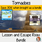 Tornadoes Science Lesson and Escape Room Bundle