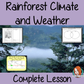 Understanding Rainforest Weather and Climate -  Complete Lesson