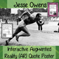 Jesse Owens Interactive Quote Poster Augmented Reality (AR) interactive quote poster This poster can be printed and used in your classroom access the augmented reality aspects of this poster, simply download the free Metaverse AR (augmented reality) app. Scan the code Jesse Owens will appear in your classroom to give your kids extra facts. Included are two posters one color and one black and white both with AR codes to scan for interactive content #blackhistorymonth #blackhistory #jesseowens