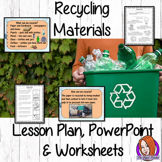Recycling Materials  -  Complete Lesson