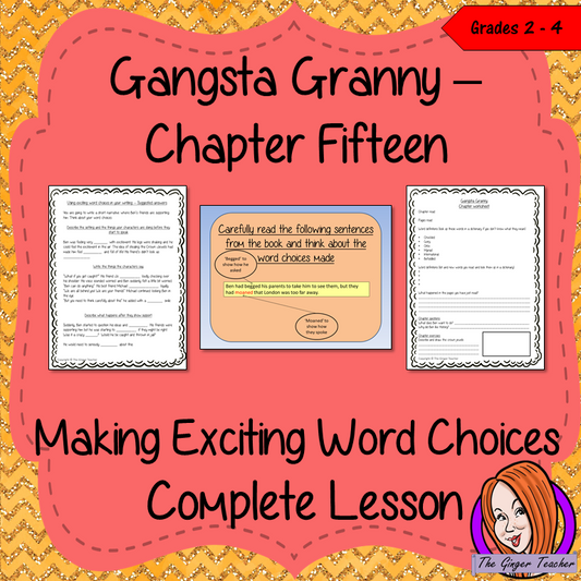 Making Exciting Word Choices; Complete Lesson  – Gangsta Granny