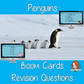 Penguins Revision Questions  This deck revises children’s knowledge of Penguins. There are multiple choice revision questions to check children’s understanding. These question cards are self-grading and lots of fun!