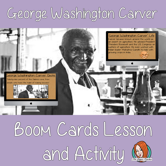 George Washington Carver - Boom Cards Digital Lesson