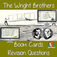 The Wright Brothers Revision Questions  This deck revises children’s knowledge of the Wright Brothers. There are multiple choice revision questions to check children’s understanding. These question cards are self-grading and lots of fun!