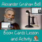 Alexander Graham Bell - Boom Cards Digital Lesson
