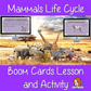 Mammals Life Cycle - Boom Cards Digital Lesson