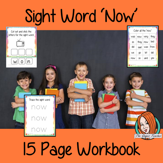 Sight Word ‘Now’ 15 Page Workbook Help your children practice their sight words with 15 pages of activities to spell and use the sight word ‘Now’ in sentences.     The 15 pages contain, handwriting practice, tracing and spelling the word and sentence reading and construction.   