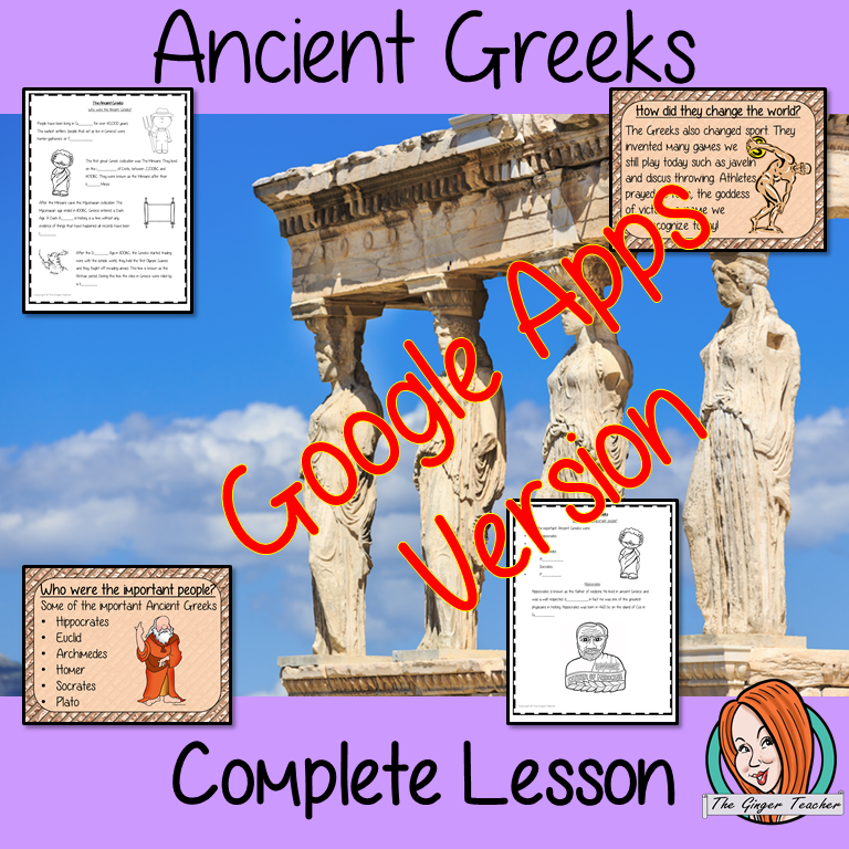 Distance Learning Ancient Greeks Complete Google Slides Lesson Teach children about the Ancient Greeks. Children will learn who the Ancient Greeks were, who the important people were and how they changed the world. There is a detailed 31 slide presentation and 4 versions of the 10-page Google slides worksheet to allow children to show their understanding.This is the Google Slides version of this lesson! #ancientGreeks #historylessons #historyplanning #googleclassroom