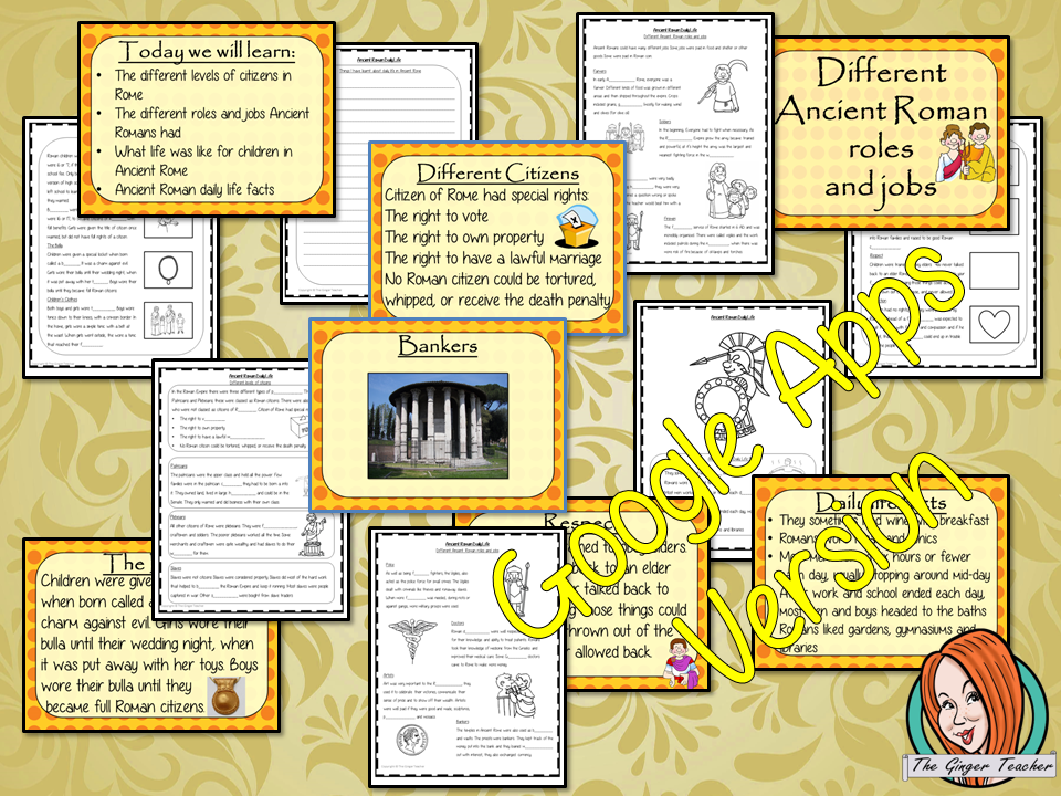 Distance Learning Ancient Roman Daily Life Google Slides Lesson  Teach children about daily life in Ancient Rome.     This is a complete resources lesson to teach children about the daily life for Ancient Romans.  The children will learn the roles and jobs in Ancient Roman Society. How children lived and the parts of life that were important to them. There is a detailed 37 slide Ancient Roman daily lives, presentation and four versions of the 8-page ‘the daily life in Ancient Rome’ worksheet to allow childr